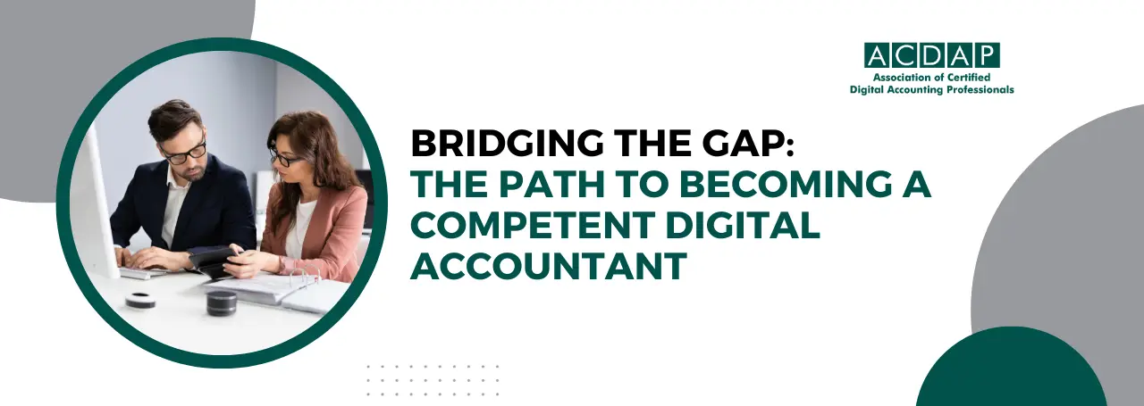 bridging-the-gap-the-path-to-becoming-a-competent-digital-accountant