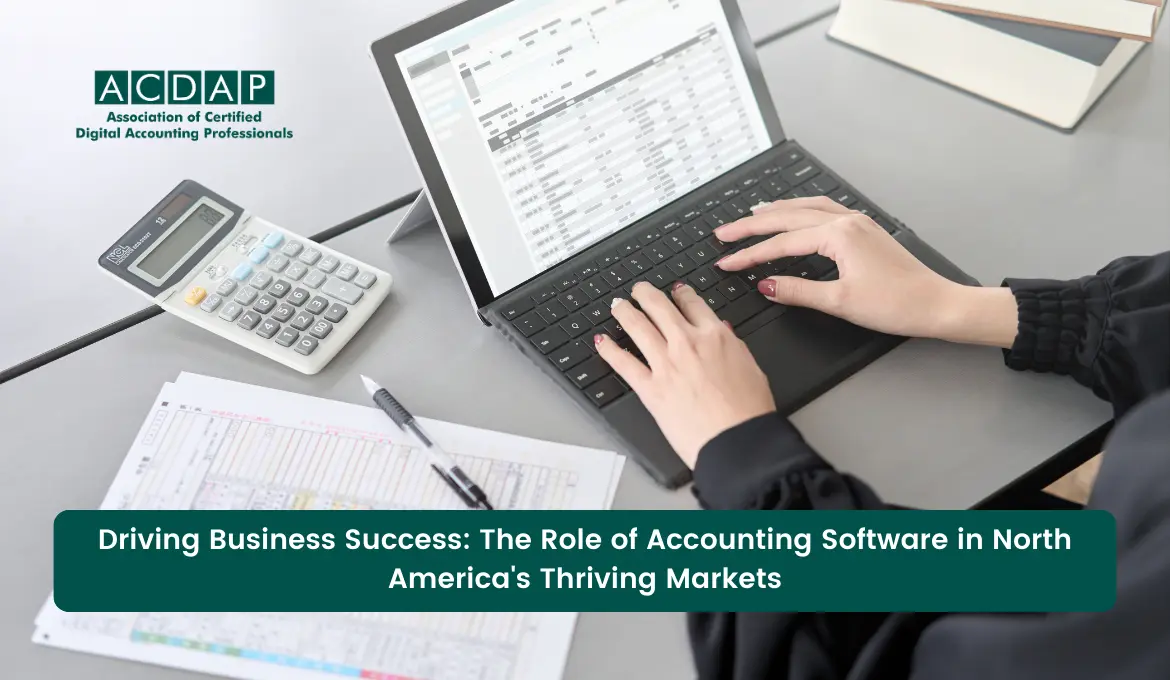 driving-business-success-the-role-of-accounting-software-in-north-americas-thriving-markets