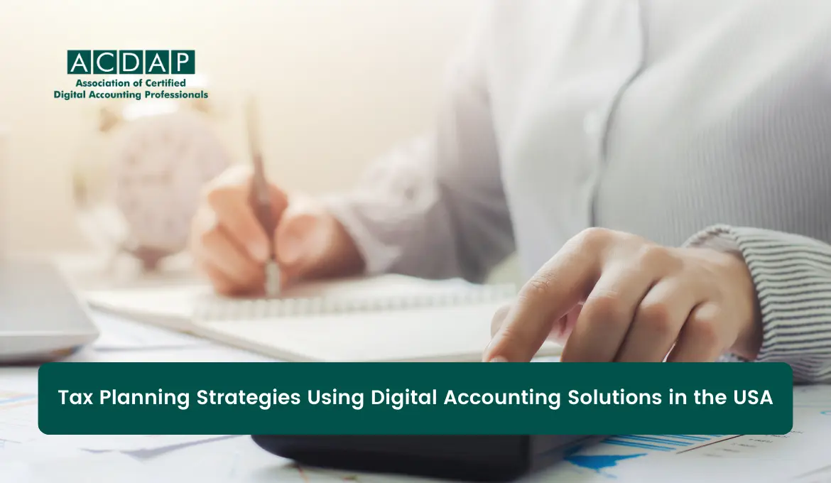 tax-planning-strategies-using-digital-accounting-solutions-in-the-usa